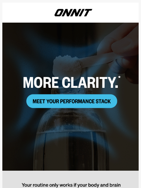 onnit newsletter: Your perfect stack for focus, energy, and performa...