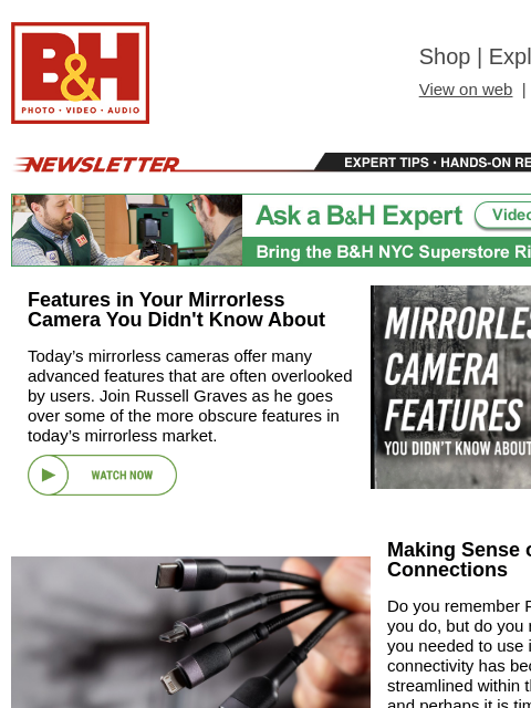 bhphotovideo newsletter: Obscure Mirrorless Features, Making Sense of USB, ...