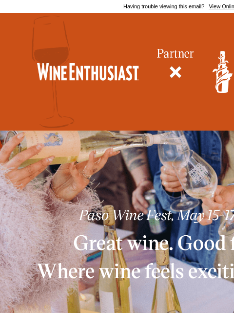 wineenthusiast newsletter: Taste from 100+ Wineries at One Unforgettable Even...