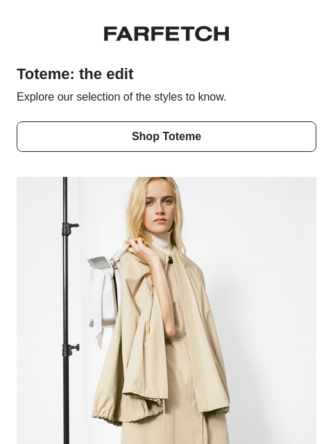 farfetch newsletter: Toteme: our edit