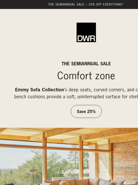 dwr newsletter: 25% off Emmy Sofa Collection during the Semiannual...