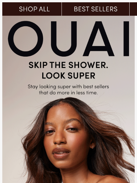 theouai newsletter: Look SUPER in seconds