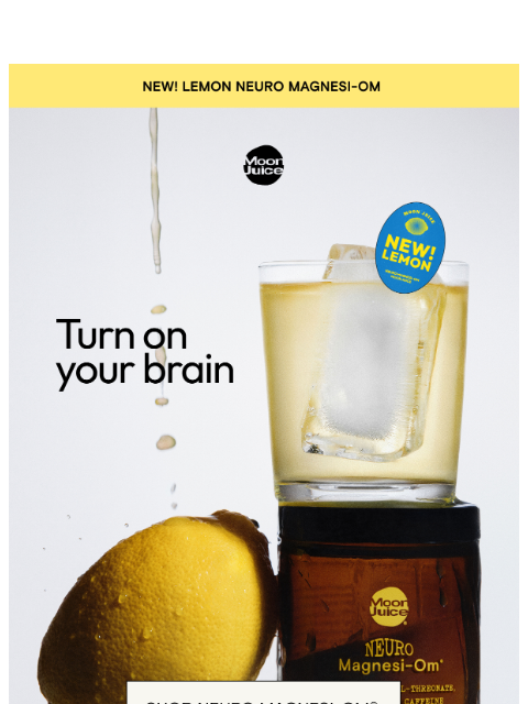 moonjuice newsletter: NEW! Lemon Neuro Magnesi-Om