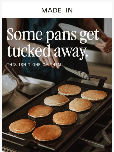 madeincookware newsletter: The pan that never makes it to the cabinet.