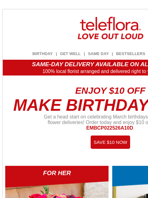 teleflora newsletter: Celebrate March Birthdays 💝 $10 Off All Flowers