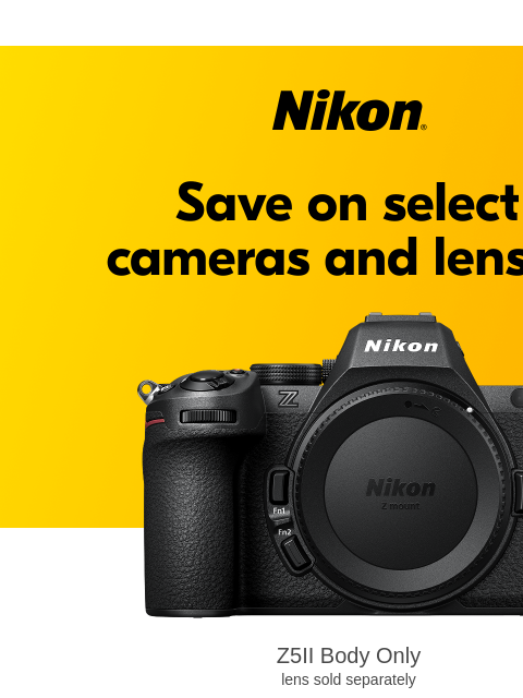 nikon newsletter: Get more, spend less with these savings