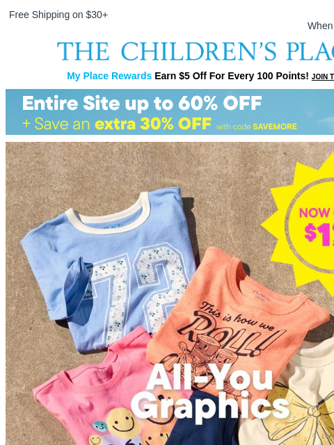 childrensplace newsletter: $1.99 & Up Graphic Tees + EXTRA 30% OFF!