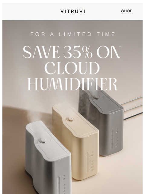vitruvi newsletter: Save BIG On Cloud Humidifier ☁️ $85 OFF