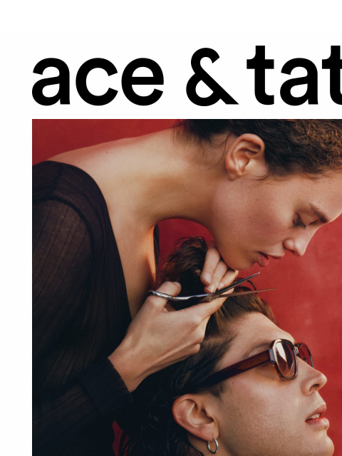 aceandtate newsletter: New sunglasses, for your eyes only