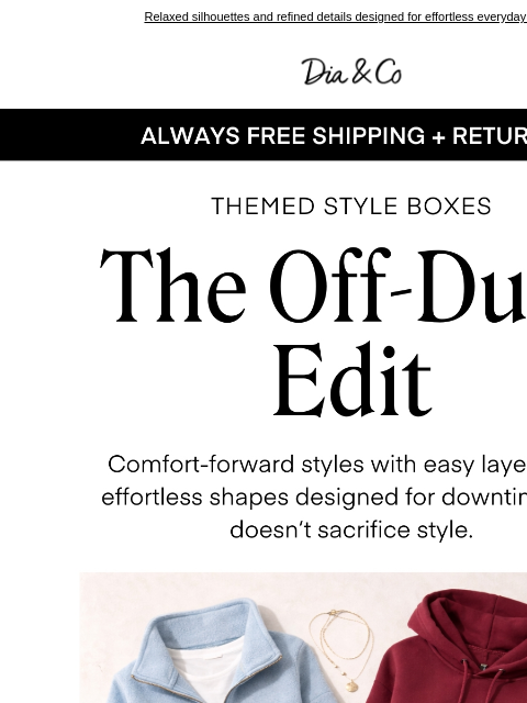 dia newsletter: Comfy AND Chic
