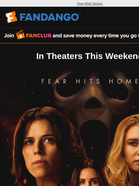 fandango newsletter: Scream 7 Opens This Weekend