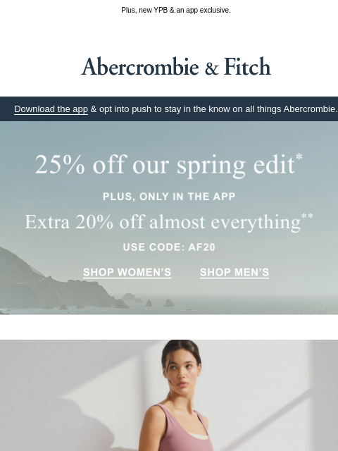 abercrombie newsletter: 25% OFF our spring edit.