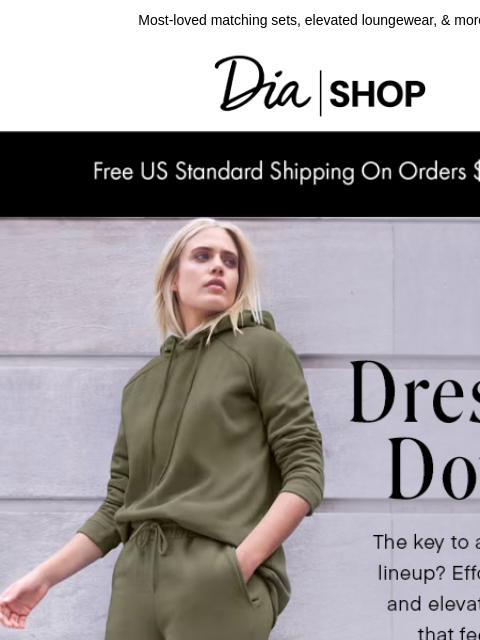 dia newsletter: Shop Off-Duty Staples​​