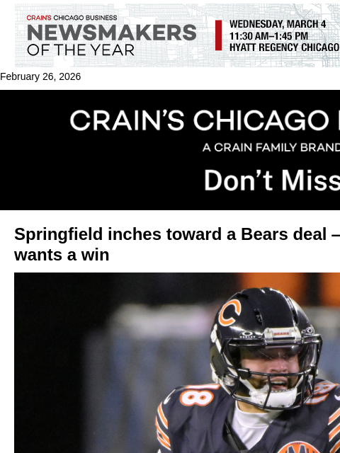 crainalerts newsletter: Bears deal inches ahead in Springfield — but Chica...
