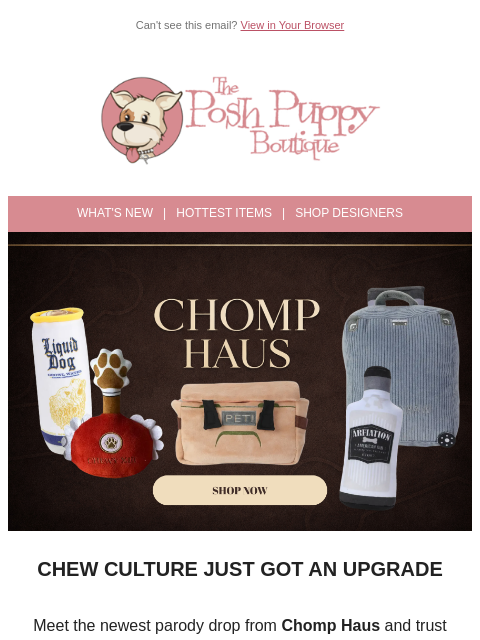 poshpuppyboutique newsletter: New Drop: Chomp Haus Has Entered the Chat 🐾
