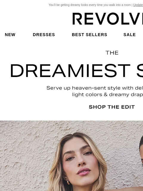 You'll be getting dreamy looks every time you walk into a room | Update Your Email Preferences New Dresses Best Sellers Sale My Favorites Beauty The Dreamiest Spring. Serve up heaven-sent style