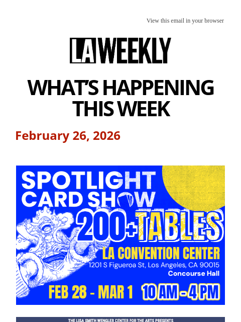 laweekly newsletter: What's Happening in LA This Week + DTLA Is the Dan...