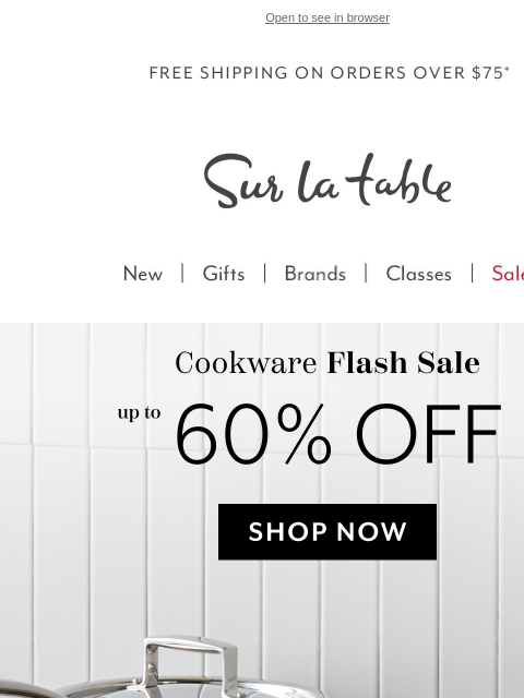 surlatable newsletter: Snag end-of-month savings on select cookware.