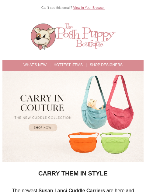 poshpuppyboutique newsletter: New Susan Lanci Cuddle Carriers Have Arrived