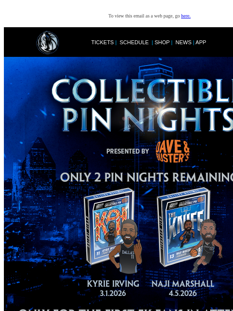 mavsmail newsletter: There's still 2 Collectible Pin Nights Left!