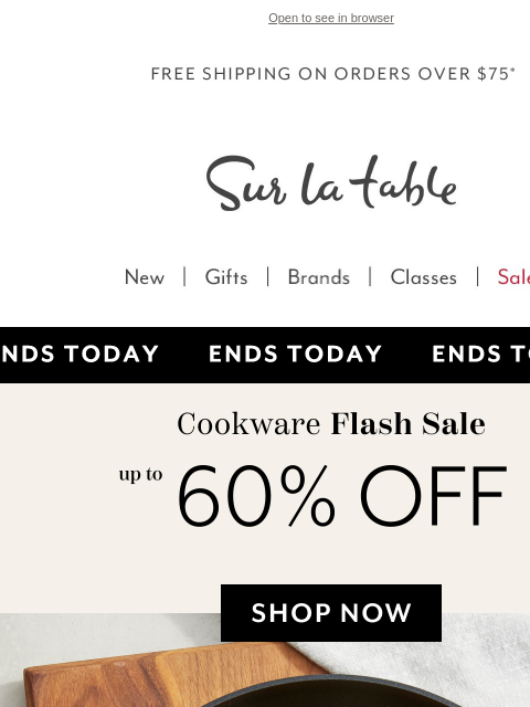 surlatable newsletter: Ends Today: Up to 60% Off Cookware