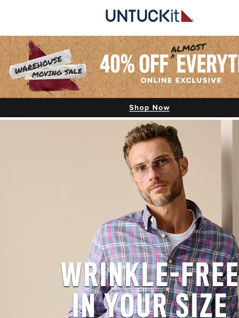 untuckit newsletter: 40% Off Almost Everything, Including These Wrinkle...