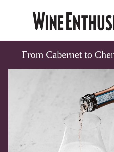 wineenthusiast newsletter: Experience the Balance of a Better Glass 🧘