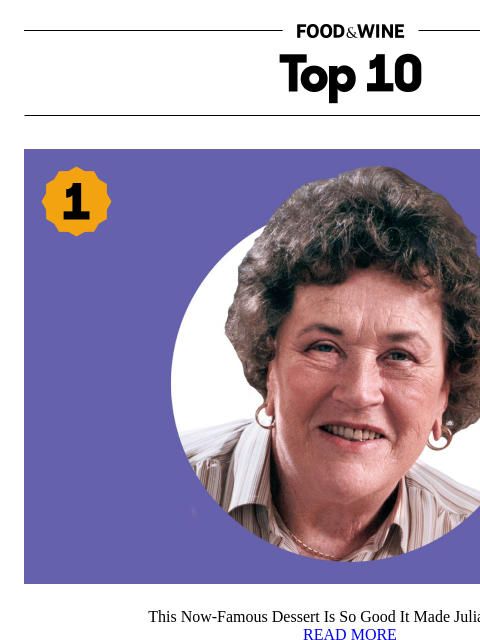 foodandwine newsletter: This Now-Famous Dessert Is So Good It Made Julia C...