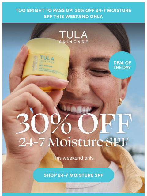 tula newsletter: 24-7 Moisture 🤝 SPF 30 protection