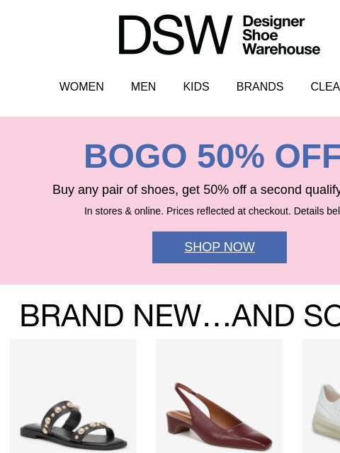 dsw newsletter: Ends TOMORROW: BOGO 50% off 🚨