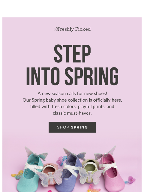 freshlypicked newsletter: Spring Baby Shoes Are Here 🌸