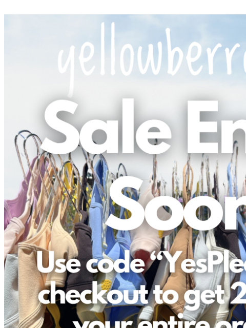 yellowberrycompany newsletter: SALE ENDS TONIGHT