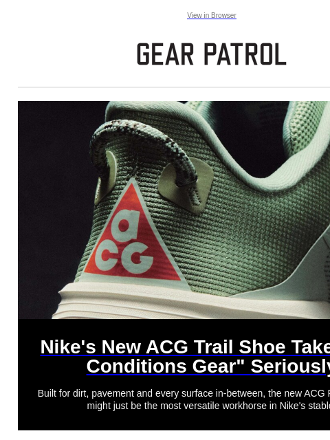 gearpatrol newsletter: Did Nike Just Give Its Most Versatile Sneaker to a...