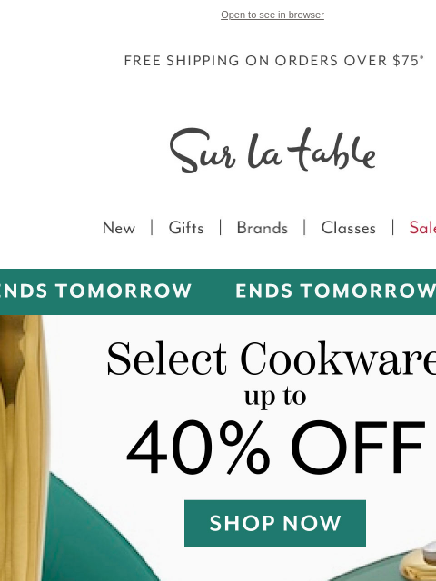 surlatable newsletter: Ends Tomorrow: Up to 40% Off Cookware