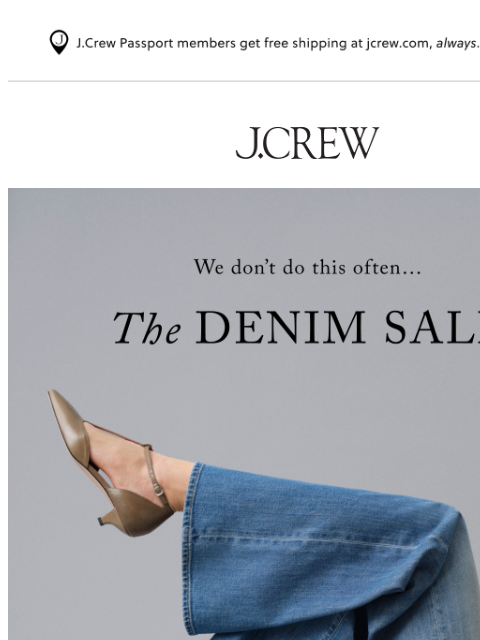 jcrew newsletter: PSA: The Denim Sale ends tomorrow!