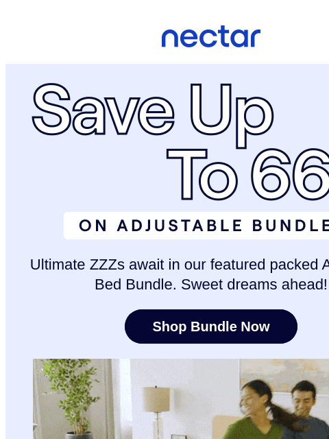 nectarsleep newsletter: Bed + Base + Bonus Bedding = Bliss 💤🌙