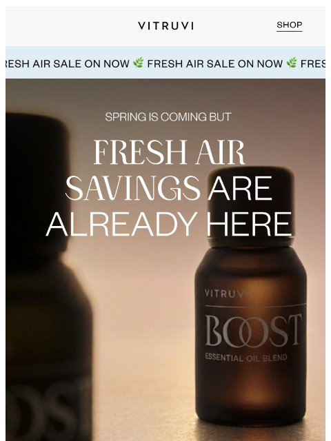 vitruvi newsletter: Fresh Air Savings Are Here: Up To 40% Off 🌿