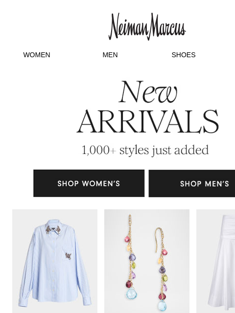 neimanmarcus newsletter: New arrivals for casual days and dressy nights