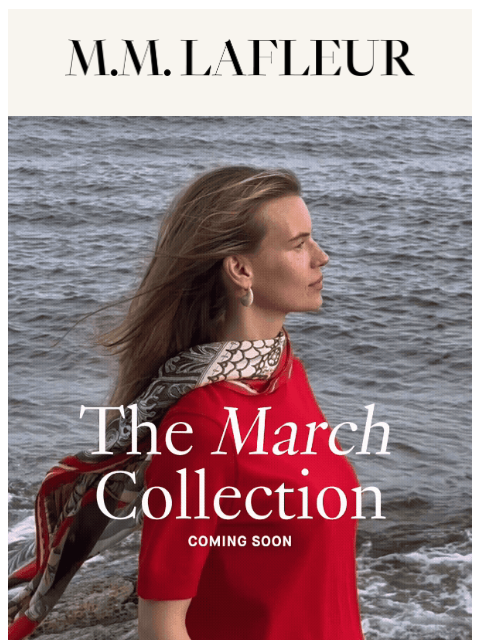 mmlafleur newsletter: COMING SOON: The March Drop