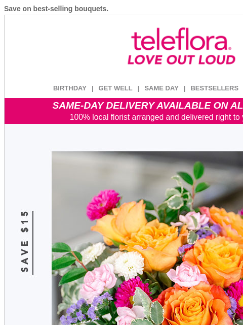 teleflora newsletter: $15 Off Spring Faves 🌼 Send Our Best
