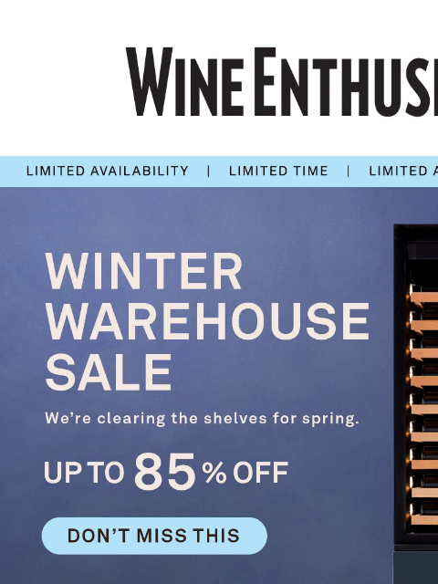 wineenthusiast newsletter: The Warehouse Sale You Don't Want to Miss