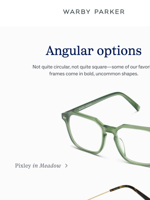 warbyparker newsletter: Unexpectedly alluring angles
