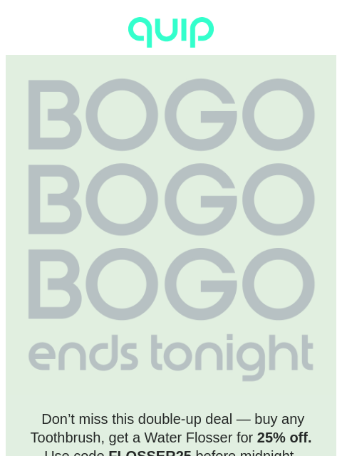 getquip newsletter: 🤑 Last chance for this BOGO deal