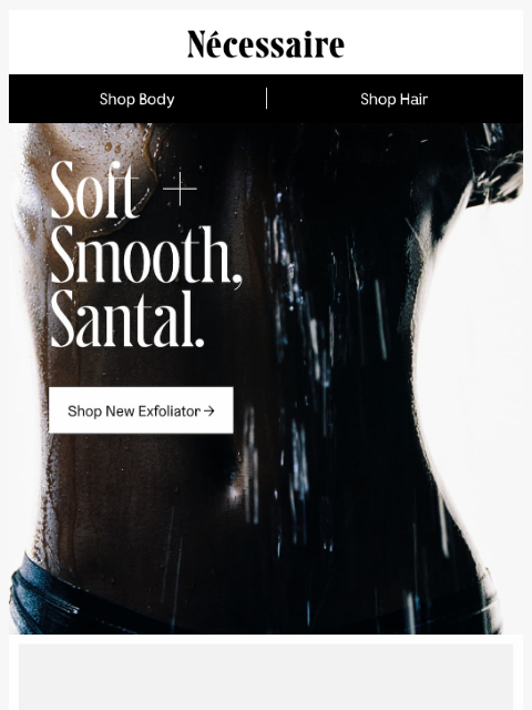 necessaire newsletter: Introducing The Body Exfoliator Santal