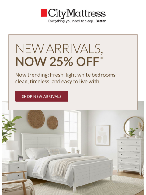 citymattress newsletter: New Arrivals, Now 25% off