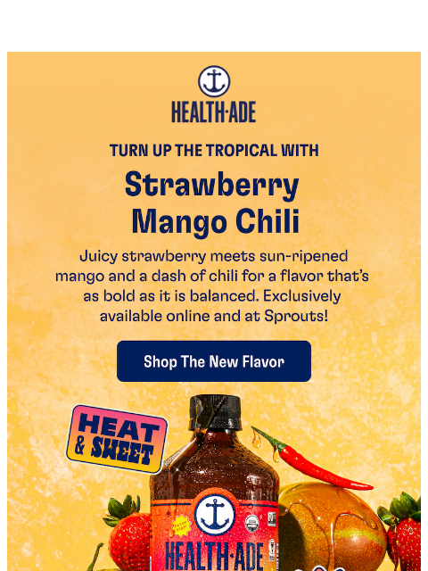 health-ade newsletter: IT’S HERE: Strawberry Mango Chili 🍓🥭🌶️
