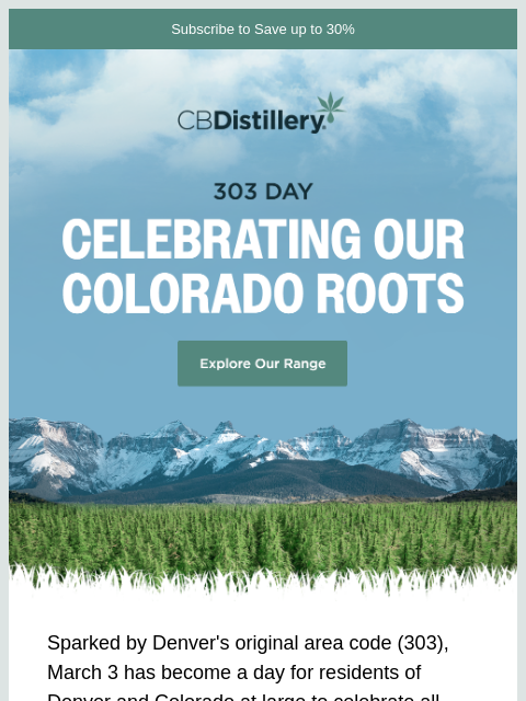 thecbdistillery newsletter: It's 303 Day