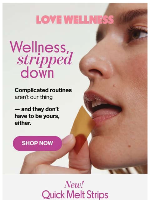lovewellness newsletter: ICYMI  👀 Quick Melt Strips are here!