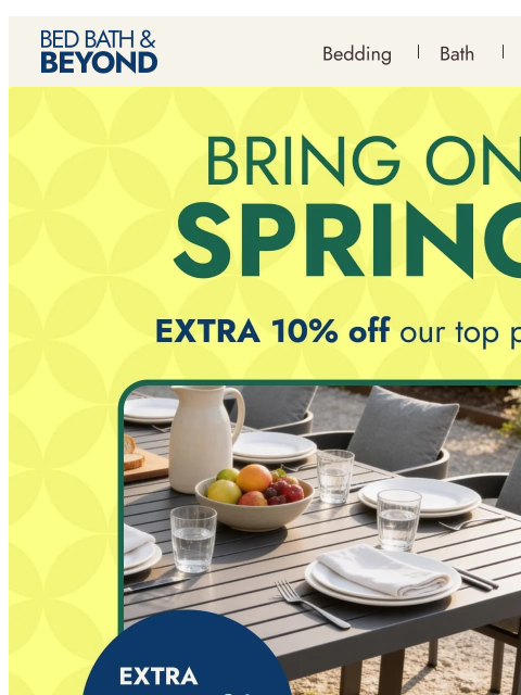 bedbathandbeyond newsletter: Extra 10% off + up to 50% off—Bring on Spring Sale