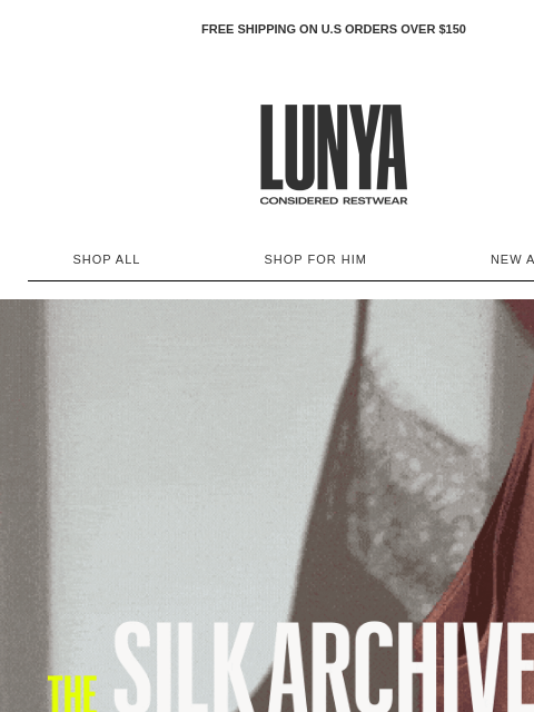 lunya newsletter: FINAL HOURS: THE SILK ARCHIVE SALE